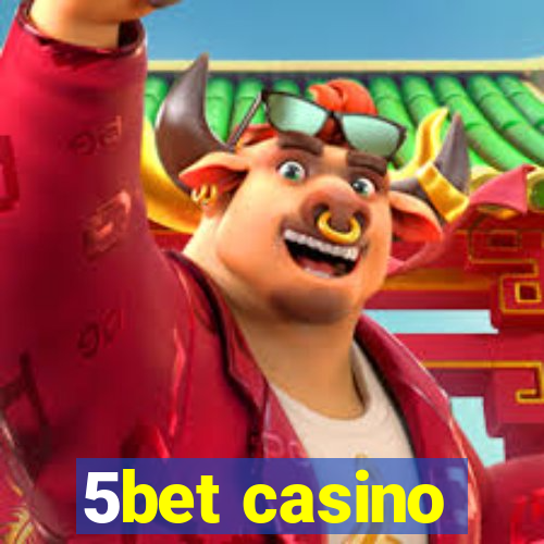 5bet casino